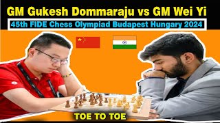 Gukesh Dommaraju vs Wei Yi  45th FIDE Chess Olympiad Budapest Hungary 2024  ROUND 7 [upl. by Tillion440]