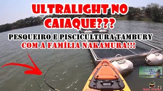 ULTRALIGHT NO CAIAQUE COM A FAMÍLIA NAKAMURA [upl. by Nois191]