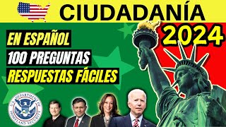 EXAMEN DE CIUDADANÍA AMERICANA EN ESPAÑOL 2024 Las 100 Preguntas y Respuestas Fáciles UNA VEZ [upl. by Derick995]