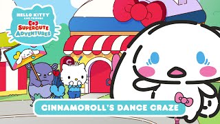 Cinnamoroll’s Dance Craze  Hello Kitty and Friends Supercute Adventures S2 EP 12 [upl. by Kopple]