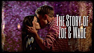 The Story of Zoe amp Wade [upl. by Jovia]