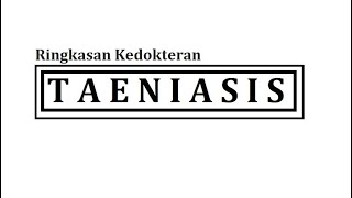 Taeniasis Infeksi Cacing Pita [upl. by Lesab]