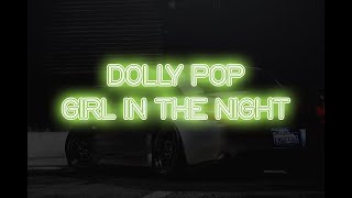 EBV Dolly Pop  Girl in the night LyricsVisualizer [upl. by Roderica]