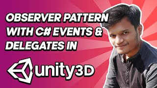 Observer Pattern In Unity3D With C Events amp Delegates Learn Game Design Patterns With Examples [upl. by Cockburn817]