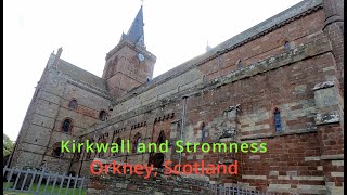 Kirkwall and Stromness Orkney [upl. by Charteris]