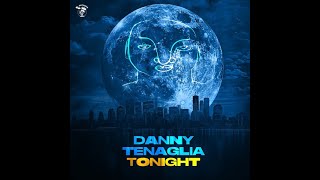 Danny Tenaglia  Tonight [upl. by Ariay]