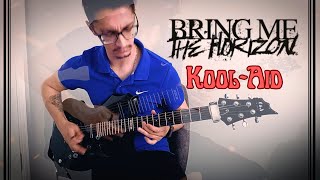 Bring Me The Horizon  KoolAid  Eray Aslan Guitar Cover [upl. by Anikahs31]