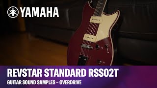 Yamaha  Revstar Standard RSS02T  Guitar Sound Samples – Overdrive [upl. by Aneehsar953]