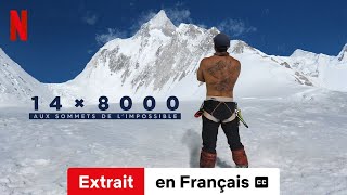 14 x 8000  Aux sommets de limpossible Extrait soustitré  BandeAnnonce en Français  Netflix [upl. by Harehs352]