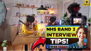 NHS Band 3 Interview Questions and Answers  How To Answer NHS Band 3 Interview Questions [upl. by Maudie]