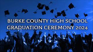 2024 BCHS Graduation Ceremony [upl. by Flavian]