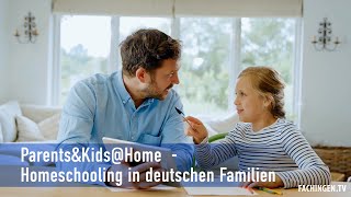 ParentsampKidsHome  Homeschooling in deutschen Familien [upl. by Niltiac19]