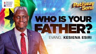 Who Is Your Father  Evang Kesiena Esiri [upl. by Smailliw163]