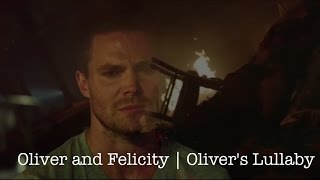 Oliver and Felicity  Olivers Lullaby [upl. by Domini857]