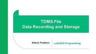 TDMS File Data Recording and Storage  LabVIEW  Programming [upl. by Ileek]