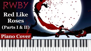 Red Like Roses Parts I amp II  RWBY  Piano Cover [upl. by Glen431]