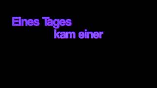 Eines Tages kam einer [upl. by Michigan17]