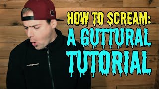 How To Scream Guttural Tutorial [upl. by Lalita802]