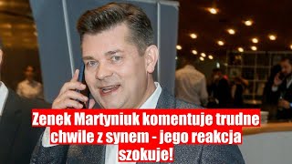 Zenek Martyniuk zareagował na emocjonalną sytuację z synem  zaskakująca reakcja [upl. by Sibylle]