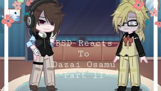 BSD React To Dazai Part II Yume [upl. by Amii402]