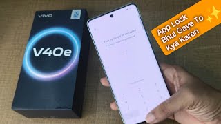 How to forget app password in Vivo V40e 5G  Mobile me app lock bhul Gaye To kya Karen [upl. by Madelene]