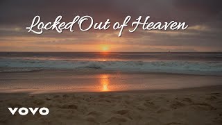 Locked Out of Heaven Lyrics [upl. by Lem900]