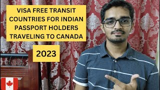 Visa Free Transit Countries For Indian Passport Holders Traveling To Canada  International Students [upl. by Nna]