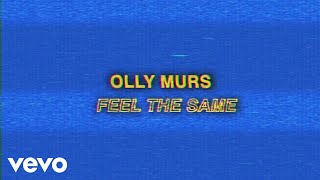 Olly Murs  Feel the Same Lyric Video [upl. by Hcone850]