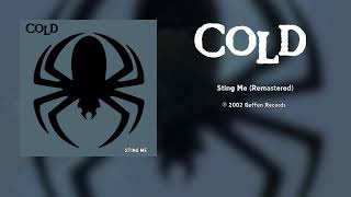 Cold  Sting Me Demo Remastered [upl. by Ilohcin748]