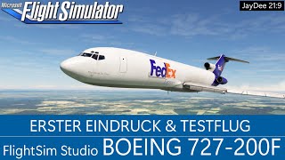 FSS Boeing 727200F  Erster Eindruck amp Testflug  MSFS 2020 [upl. by Comethuauc16]