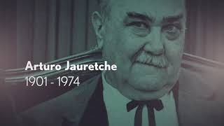 Arturo Jauretche 13 de noviembre de 190125 de mayo de 1974 [upl. by Mcclain]