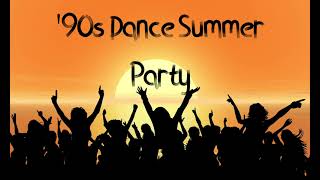 90s Dance Summer Party Hits Mix [upl. by Damha547]