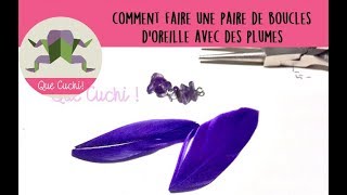 Tuto Comment faire une paire de boucles doreilles avec des plumes [upl. by Eddy]