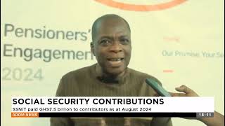 SSNIT paid GHS 7 5 billion to contributors as at August 2024  Adom TV Evening News 041124 [upl. by Lenci]