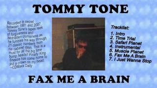 TOMMY TONE ♫ FAX ME A BRAIN ♪ Full Album Streaming HD ♪ [upl. by Roxi]