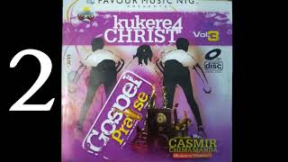 KUKERE 4 CHRIST VOL 3 SIDE B  CASMIR CHIMAMANDA Latest Nigerian Gospel Music 2022 [upl. by Garcon163]