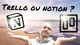 Notion ou Trello  Lequel choisir pour la gestion de tâche [upl. by Leid]