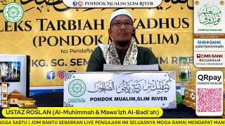 USTAZ ROSLAN ALMUHIMMAH amp MAWAIZH ALBADIAH [upl. by Drescher]