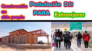 Tutorial postulación DS1 para EXTRANJEROS  Tutorial de postulación DS1 CONSTRUCCIÓN EN SITIO PROPIO [upl. by Emmalee]