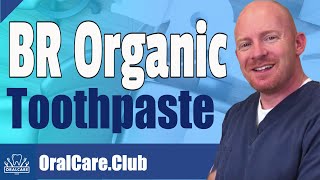 BR Organic Toothpaste Review  Oral Care Club [upl. by Artenal]