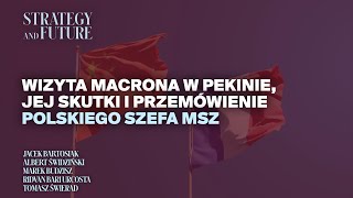 Jacek Bartosiak i zespół SampF  Wizyta Macrona w Pekinie i przemówienie polskiego szefa MSZ Zwiastun [upl. by Kirima]