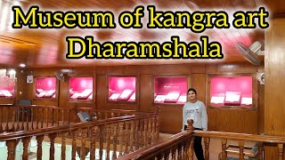 Visit to Museum of kangra art Dharamshala ll Himachal Pradesh ll Ancient Artefact museum kangra [upl. by Liagaba]