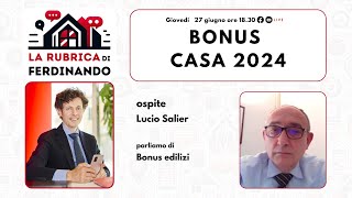 🏡 La rubrica di Ferdinando Bonus Casa 2024 [upl. by Prue443]