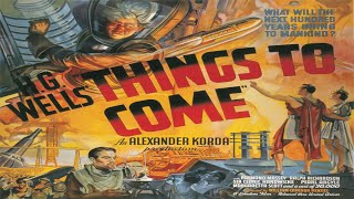 Things to Come 1936 Raymond Massey Edward Chapman Ralph Richardson [upl. by Anaib]