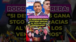 Rodrigo Herrera quotSi Desbordes gana Stgo será gracias al voto de los venezolanosquot [upl. by Londoner588]