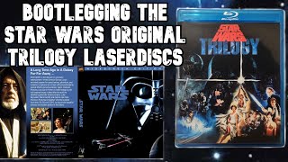 Bootlegging the Star Wars laserdiscs [upl. by Oringa280]