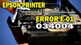 Epson L5190 L5290 error e01  Epson Ecotank 034004 error [upl. by Joshi]