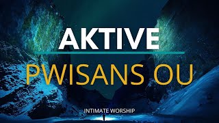 Aktive Pwisans Ou  Spencer Brutus  1 Hour Haitian Piano Worship  Intimate Worship [upl. by Cooperstein]