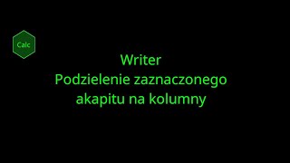 LibreOffice Writer Podzielenie zaznaczonego akapitu na kolumny [upl. by O'Donoghue575]