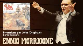 Ennio Morricone  Invenzione per John  Originale  Giù La Testa 1971 [upl. by Afton]